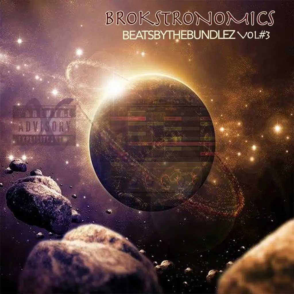 Beats By the Bundlez, Vol. 3: Brokstronomics