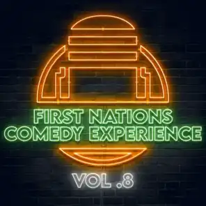 First Nations Comedy Experience Vol 8