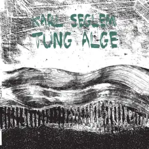 Tung Alge (Arduous Algae)