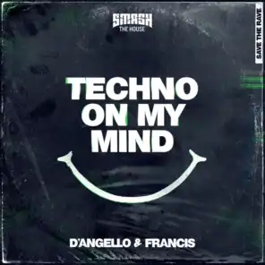 Techno on My Mind