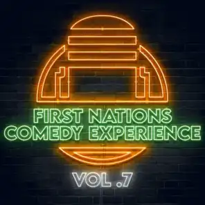 First Nations Comedy Experience Vol 7