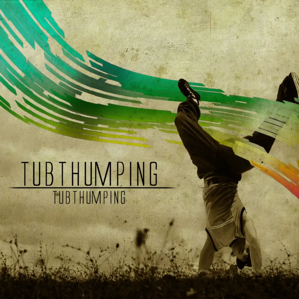 Tubthumping