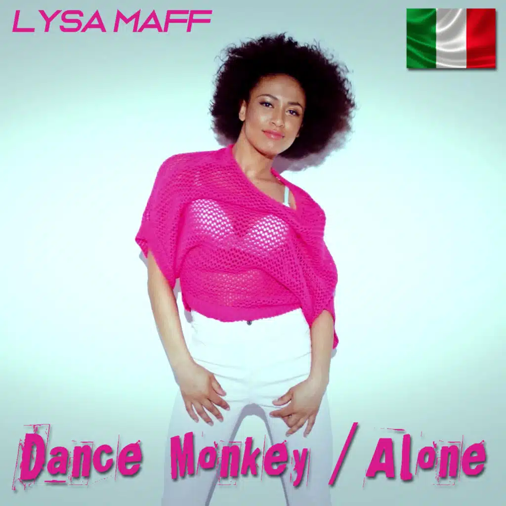 Dance Monkey / Alone (Italian Version)