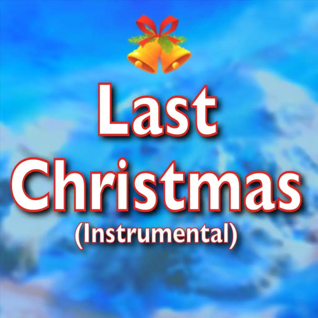 Last Christmas (Instrumental)