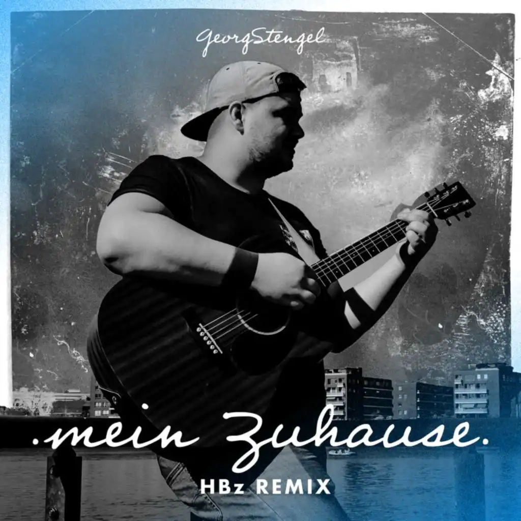 Mein Zuhause (HBz Remix)