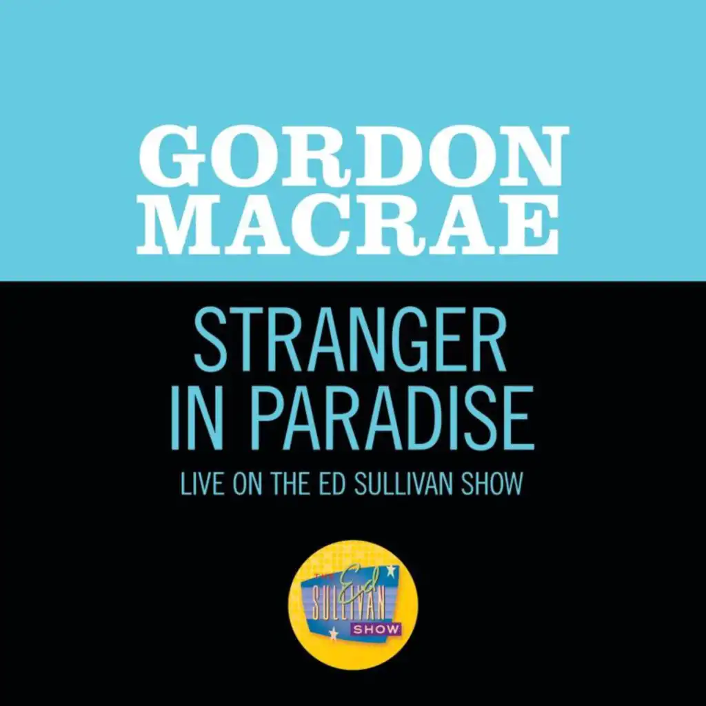 Stranger In Paradise (Live On The Ed Sullivan Show, November 15, 1953)