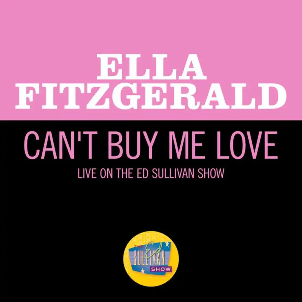 Can't Buy Me Love (Live On The Ed Sullivan Show, April 28, 1968)