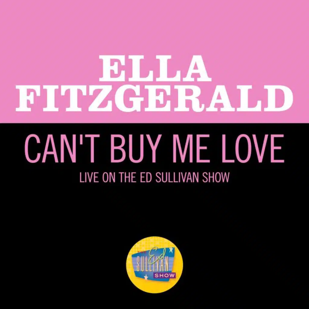 Can't Buy Me Love (Live On The Ed Sullivan Show, April 28, 1968)