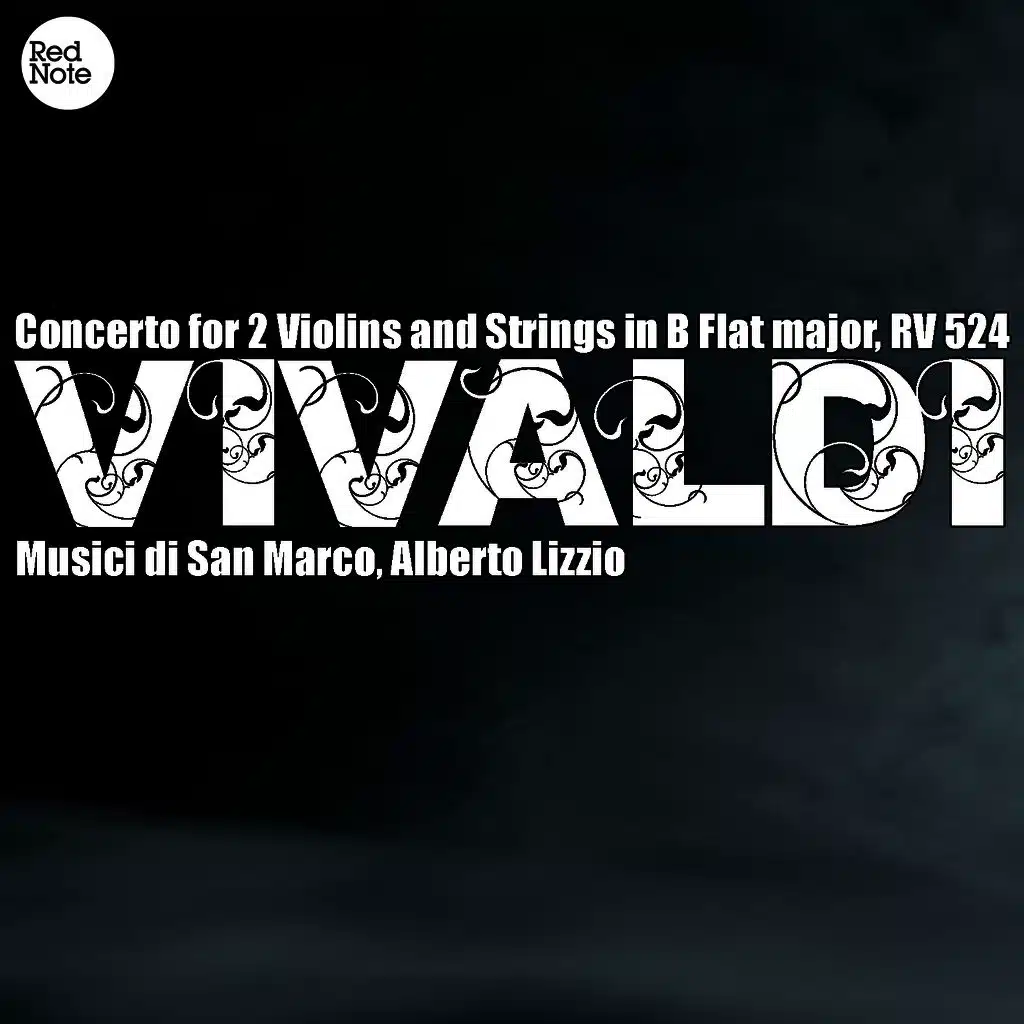 Vivaldi: Concerto for 2 Violins and Strings in B Flat major, RV 524