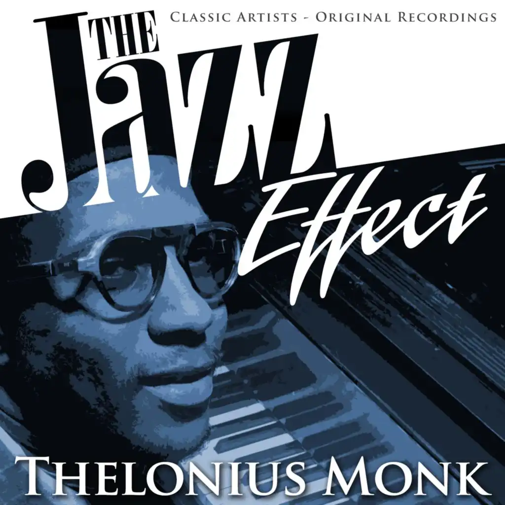 The Jazz Effect - Thelonious Monk