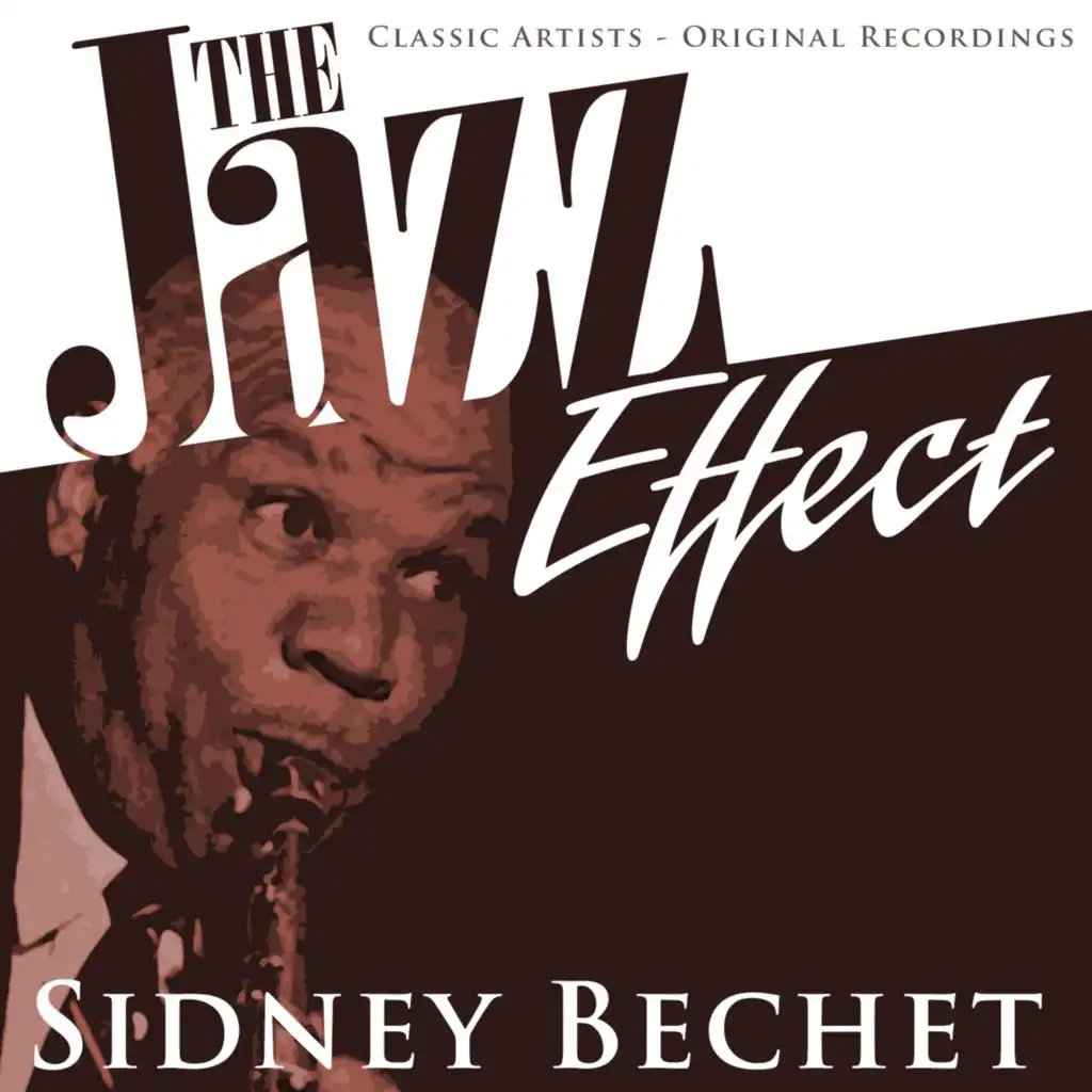 The Jazz Effect - Sidney Bechet