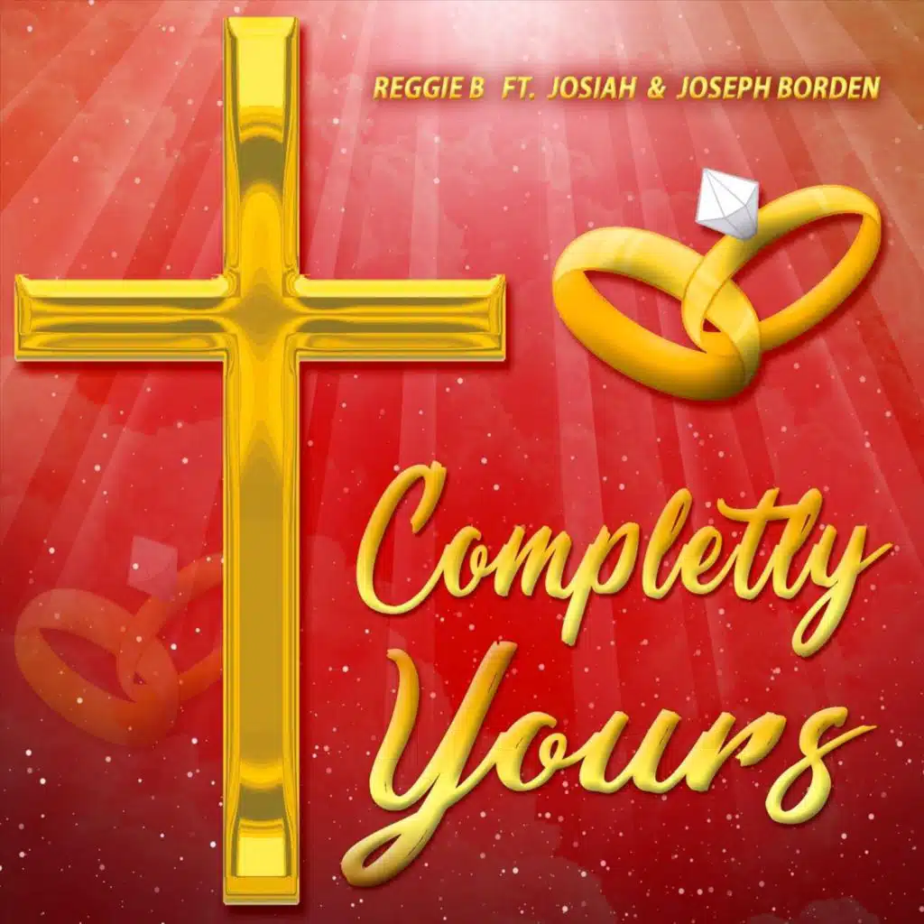 Completely Yours (feat. Joseph Borden & Josiah Borden)