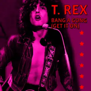 Bang A Gong (Get It On) (Electric Version)