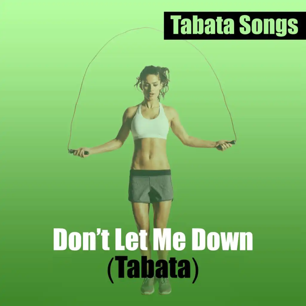 Don't Let Me Down (Tabata)