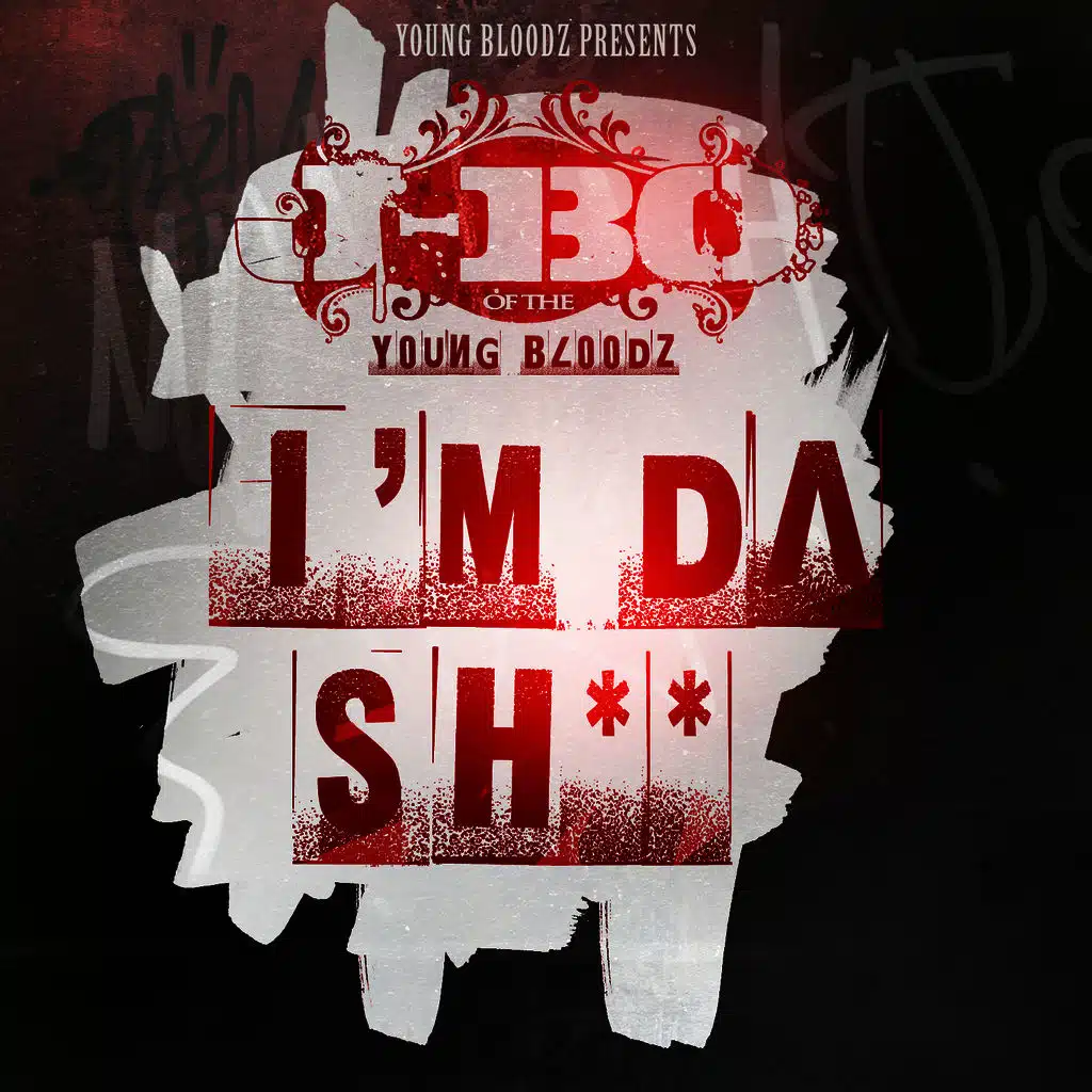 YoungBloodZ Presents J-Bo I'm Da Sh** 