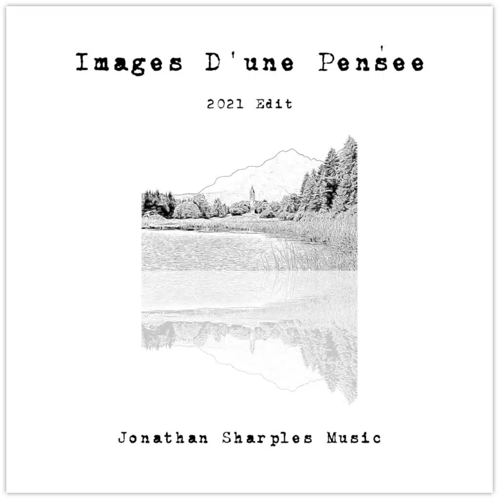 Images D'une Pensée (2021 Edit)