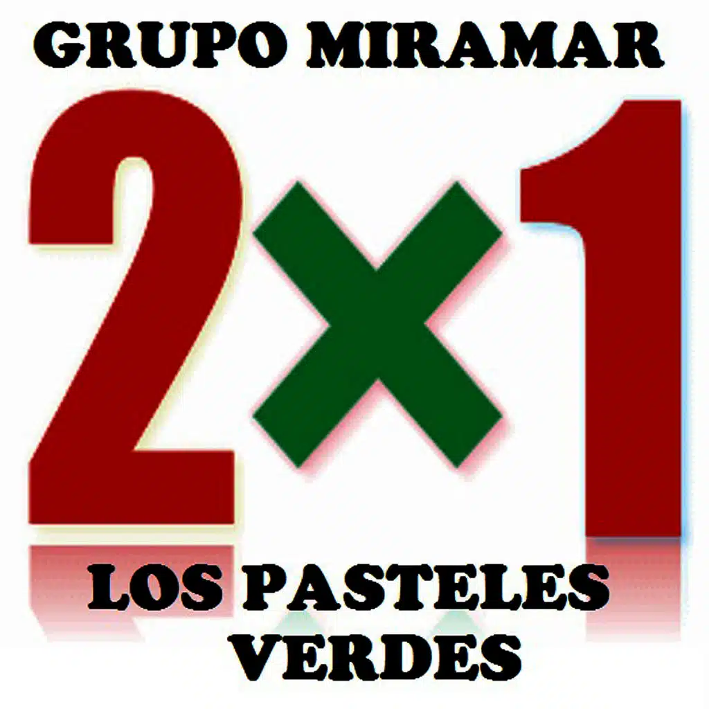 Grupo Miramar - Los Pasteles Verdes 2 x 1