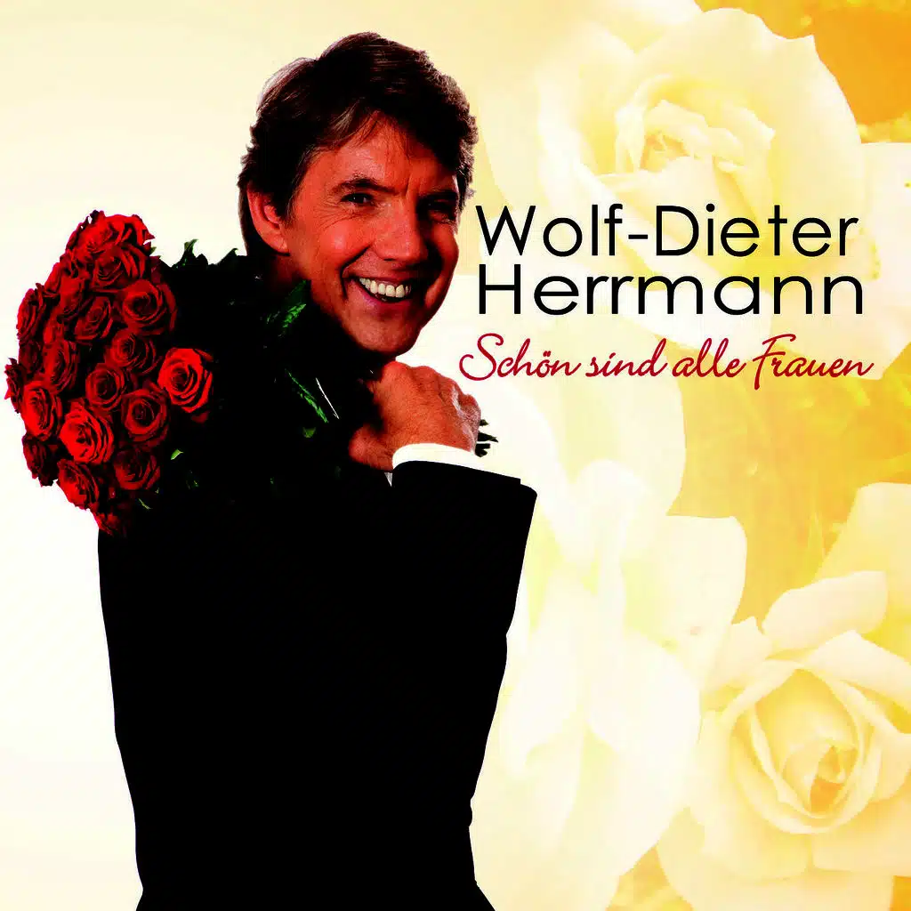 Wolf-Dieter Herrmann - Schön sind alle Frauen