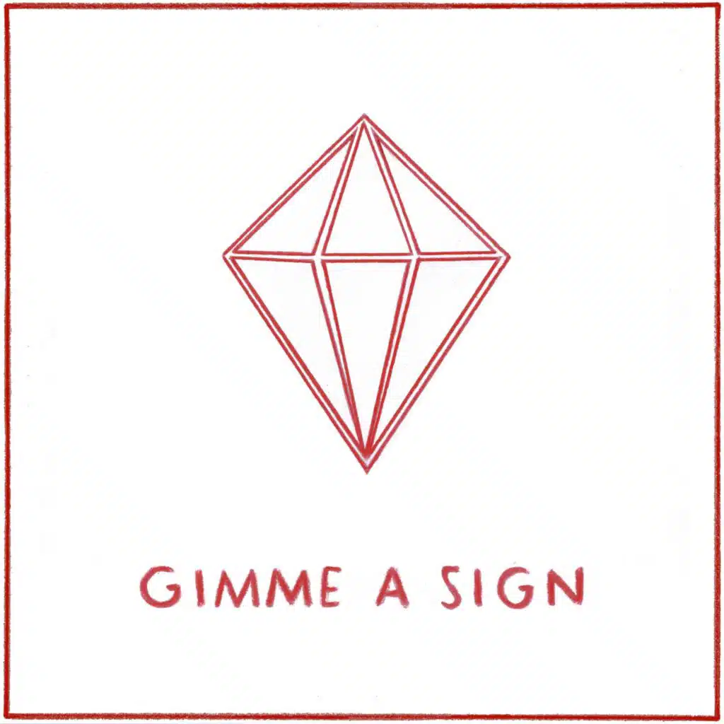 Gimme a Sign