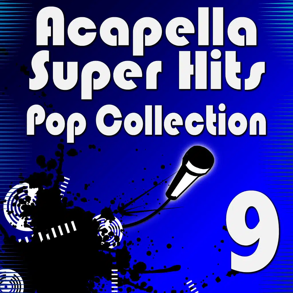 Acapella Super Hits - Pop Collection 9