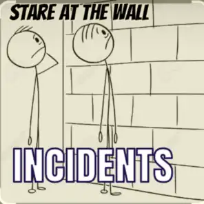 Stare at the Wall