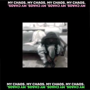 My Chaos (feat. Opal)