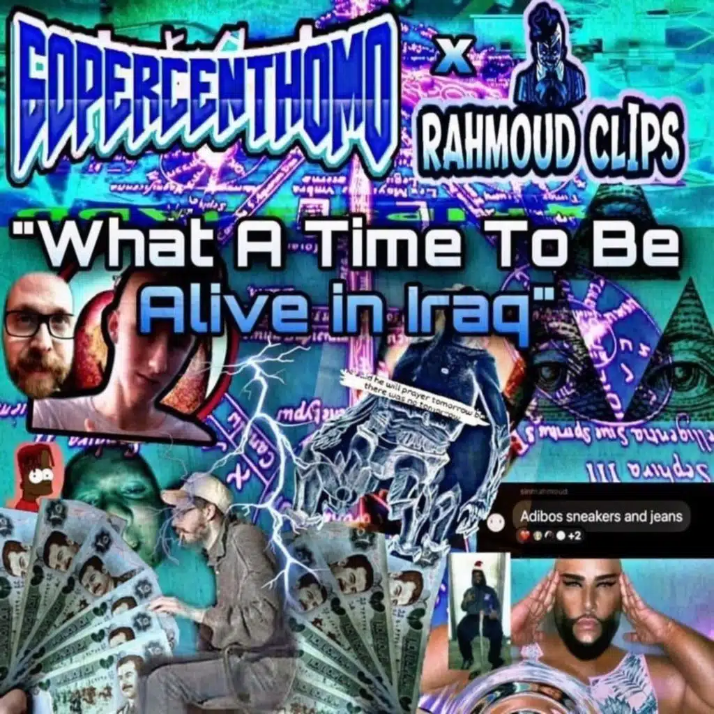 What a Time to Be Alive in Iraq