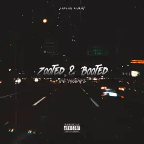Zooted & Booted: The Mixtape