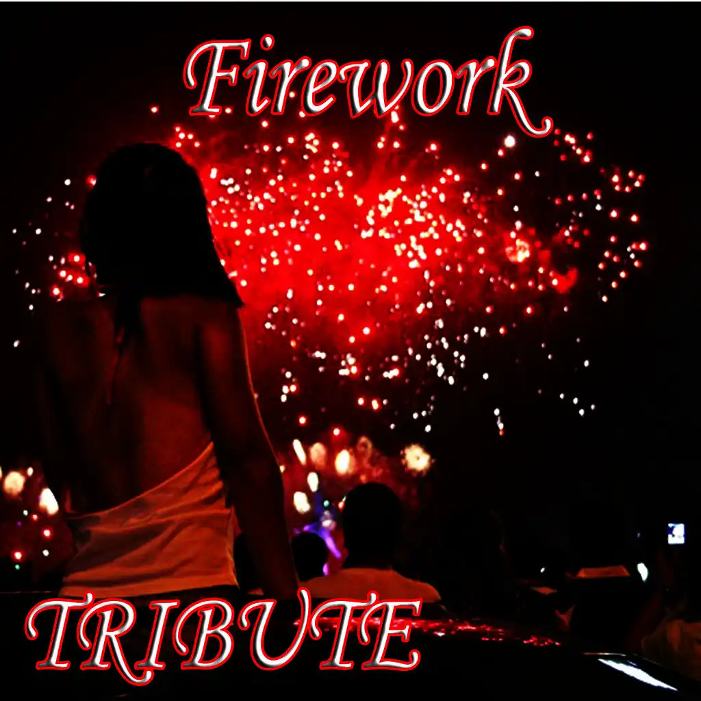 Firework (Katy Perry Tribute)