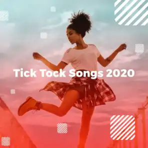 Tick Tock Songs 2020