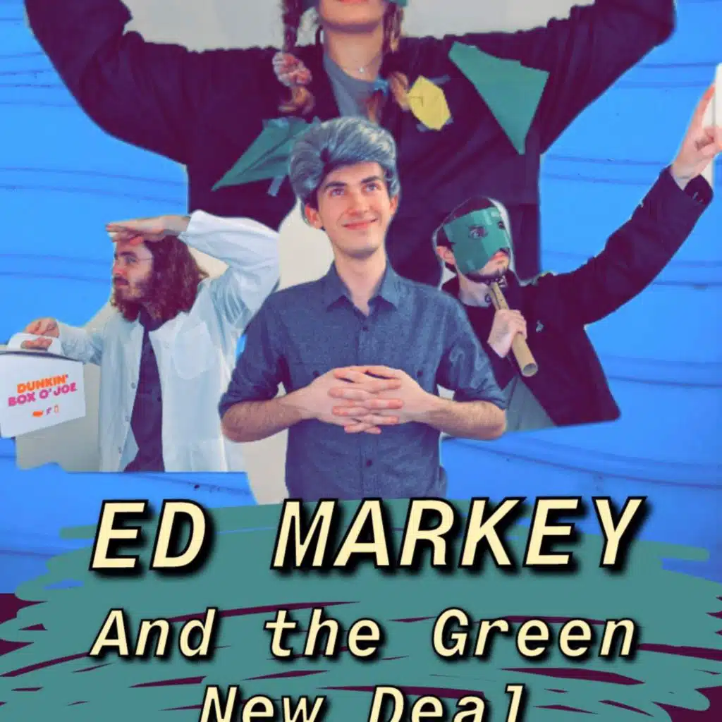 Ed Markey and the Green New Deal (Official Motion Picture Soundtrack)