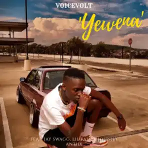 Yewena (feat. Jay Swagg, Lil Pain & Johnny Antiix)