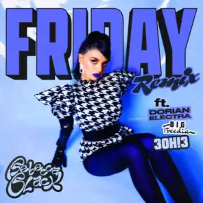 Friday (Remix) [feat. 3OH!3, Big Freedia & Dorian Electra]