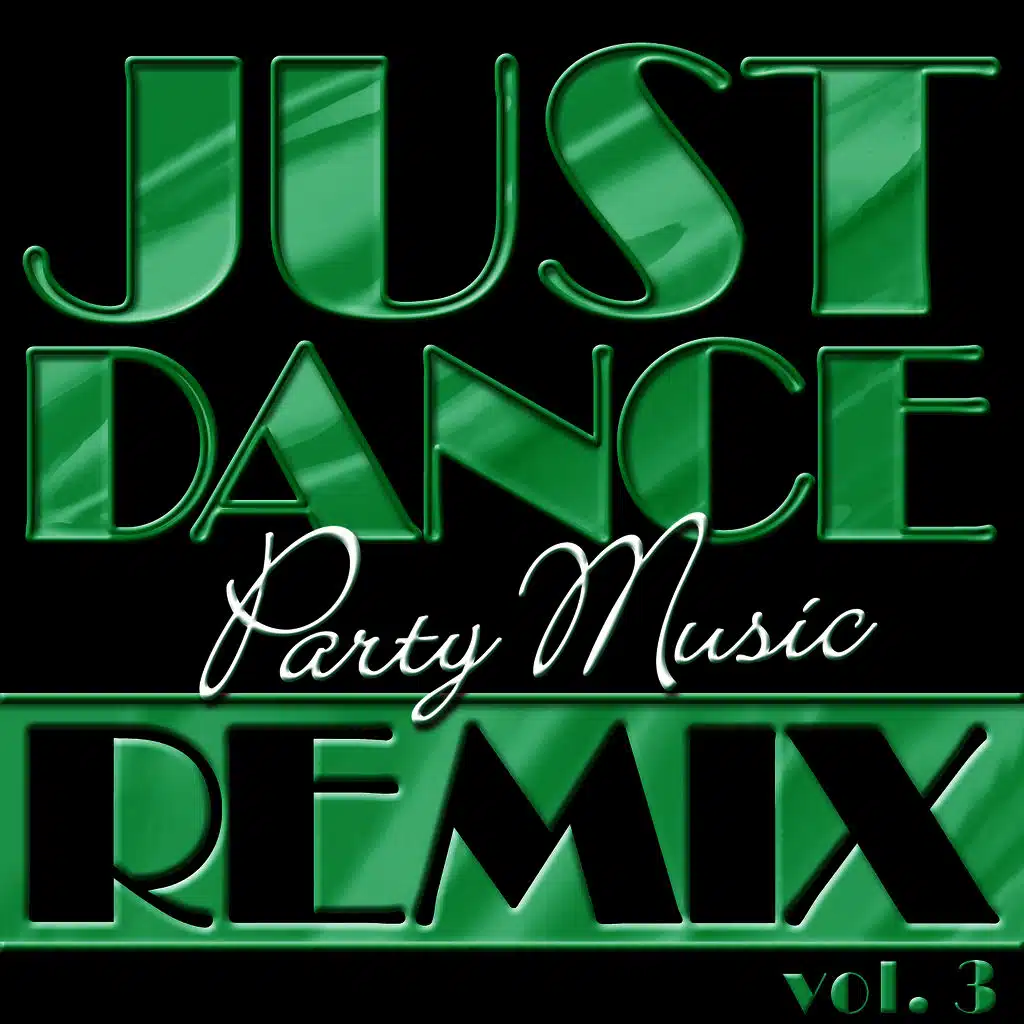 Just Dance Party Music Remix Vol. 3