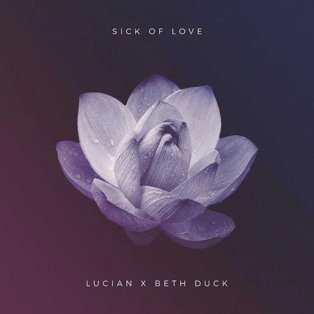 Sick of Love (feat. Beth Duck)