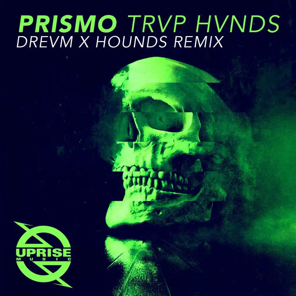 Trvp Hvnds (Drevm X Hounds Remix)