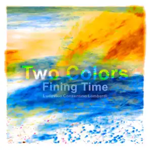 Two Colors: Fining Time