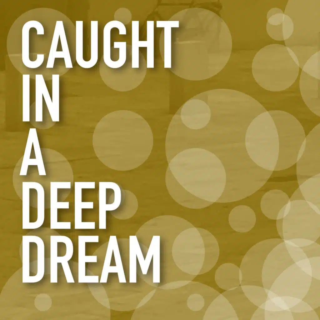 Caught in a Deep Dream