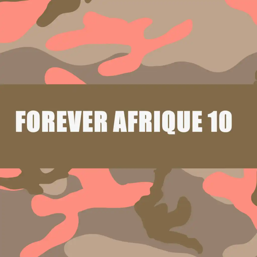 FOREVER AFRIQUE 10