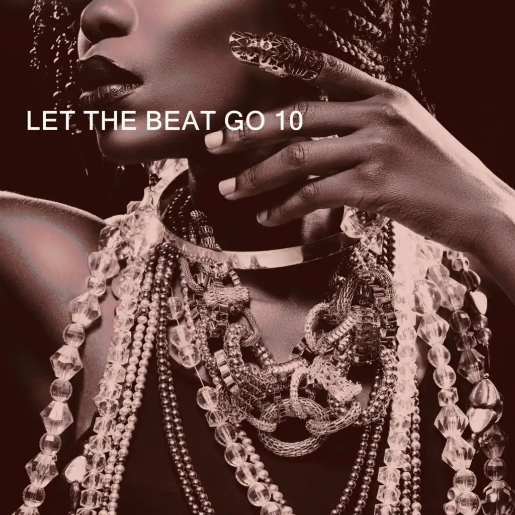 LET THE BEAT GO 10