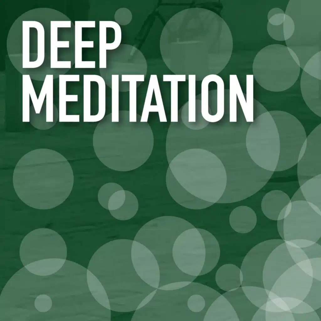 Deep Meditation