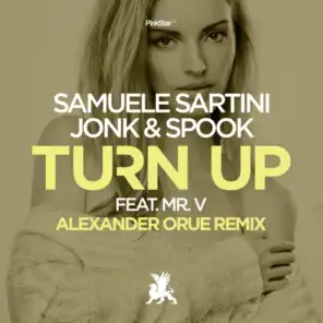 Turn Up (Alexander Orue Extended Mix) [feat. Mr. V]