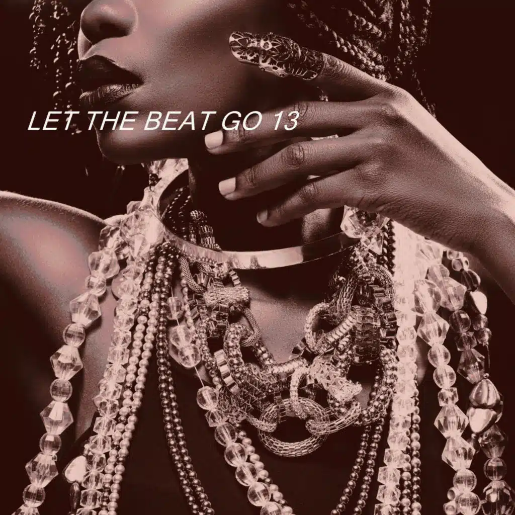 LET THE BEAT GO 13