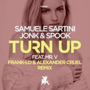 Turn Up (Frank-Lo & Alexander Cruel Extended Mix) [feat. Mr. V]