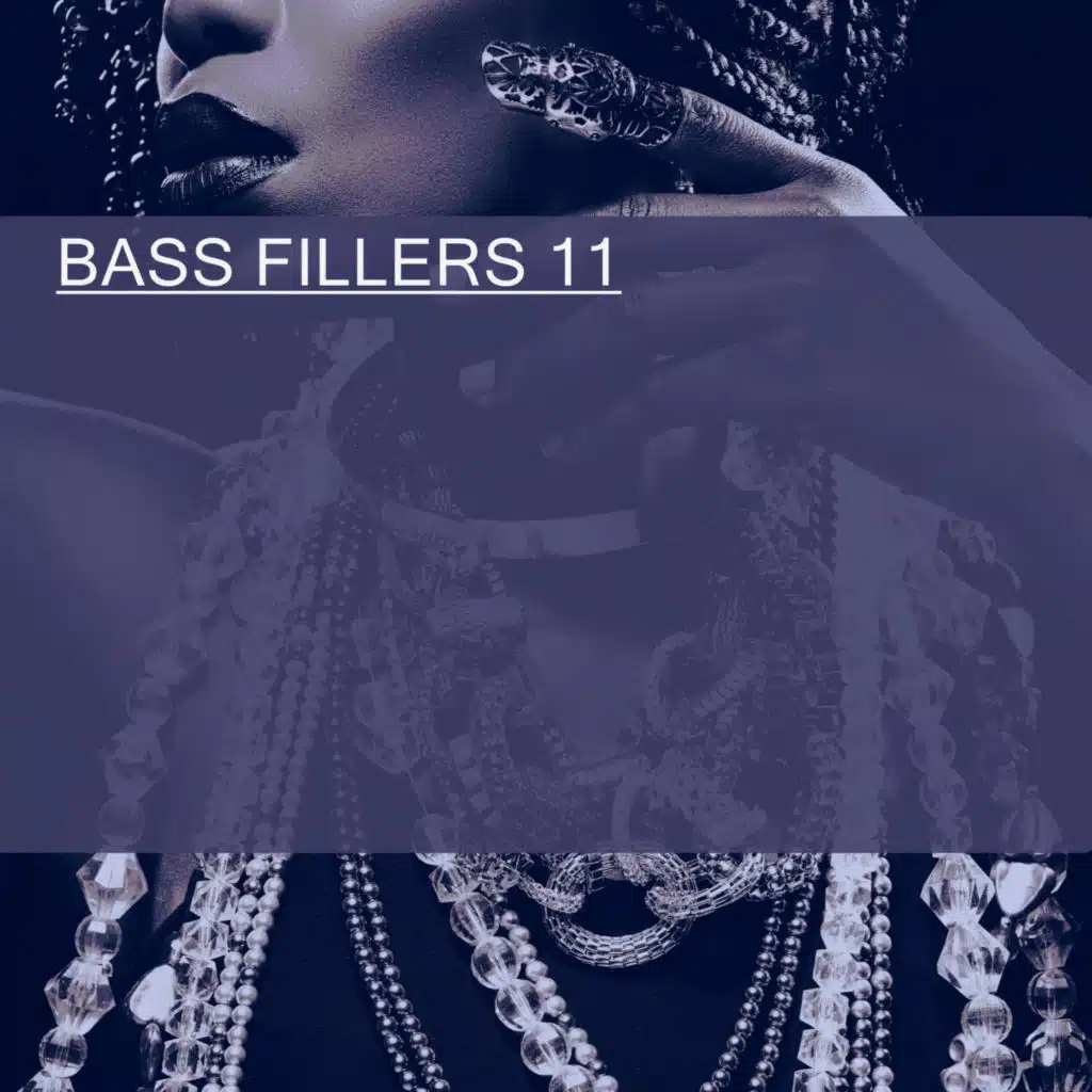 BASS FILLERS 11