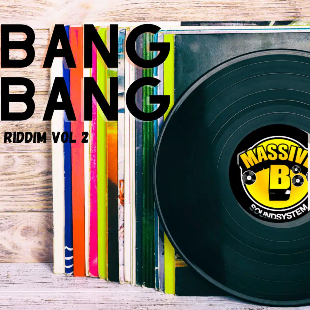 Bang Bang Riddim, Vol. 2