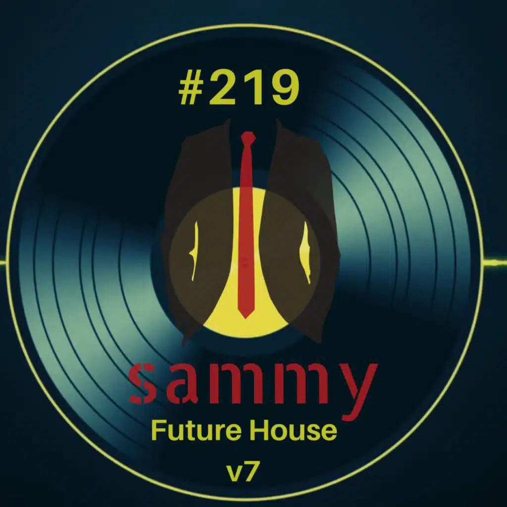 219_Dj Sammy - Future house v7