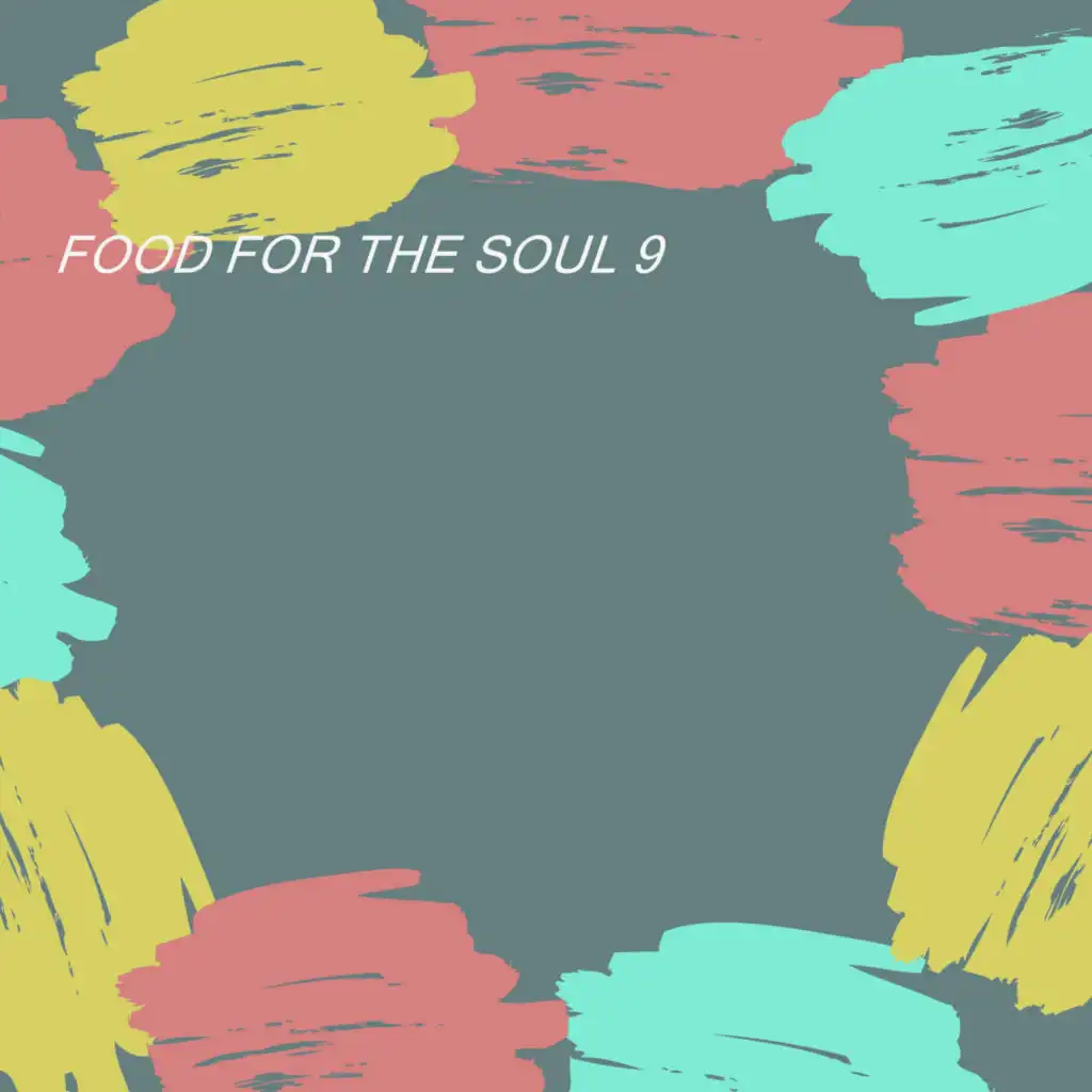 FOOD FOR THE SOUL 9