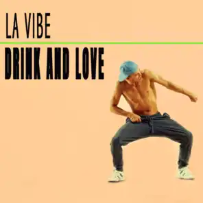 Drink And Love (Vibalova Mix)