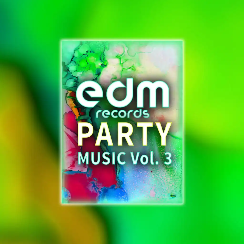 Edm Records Party Music, Vol. 3